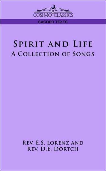 Cover for D.e. Dortch · Spirit and Life: a Collection of Songs (Pocketbok) (2006)