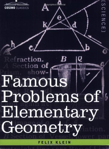 Cover for Felix Klein · Famous Problems of Elementary Geometry: the Duplication of the Cube, the Trisection of an Angle, the Quadrature of the Circle. (Cosimo Classics) (Paperback Book) (2007)