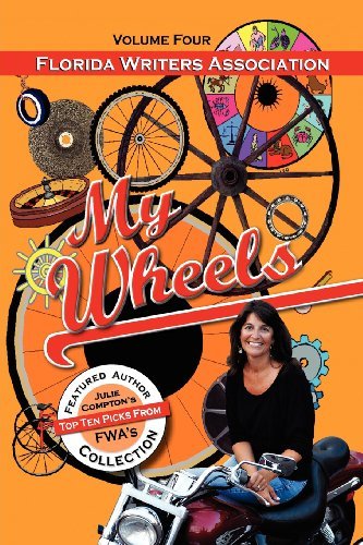 My Wheels, Florida Writers Association, Volume Four - Florida Writers Association - Books - The Peppertree Press - 9781614931171 - September 1, 2012