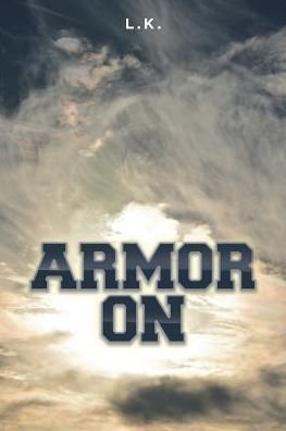 Cover for L K · Armor On (Paperback Book) (2018)
