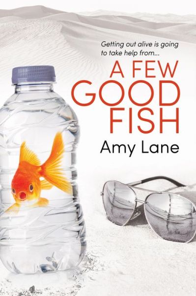 A Few Good Fish - Fish Out of Water - Amy Lane - Książki - Dreamspinner Press - 9781640808171 - 28 sierpnia 2018