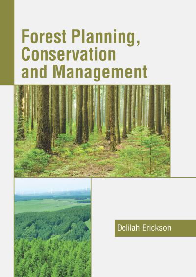 Cover for Delilah Erickson · Forest Planning, Conservation and Management (Hardcover Book) (2022)