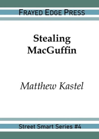 Cover for Matthew Kastel · Stealing MacGuffin (Paperback Book) (2019)