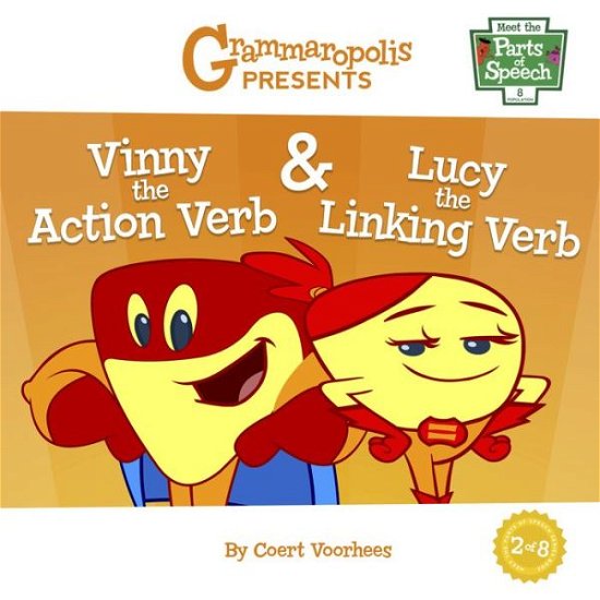 Cover for Coert Voorhees · Vinny the Action Verb &amp; Lucy the Linking Verb - Meet the Parts of Speech (Taschenbuch) (2019)