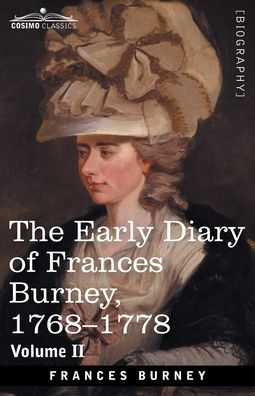 Cover for Francis Burney · The Early Diary of Frances Burney, 1768-1778, Volume II (Paperback Book) (1901)