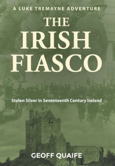 Cover for Geoff Quaife · The Irish Fiasco (Hardcover Book) (2020)