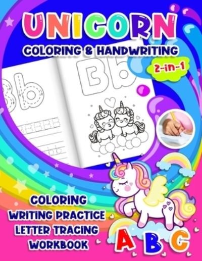 Cover for Eebook Valley · Unicorn Coloring &amp; Handwriting 2 in 1 Coloring Writing Practice Letter Tracing Workbook (Bog) (2020)