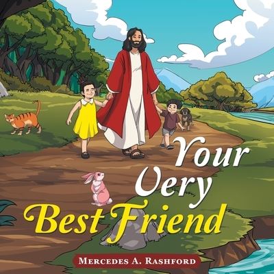 Cover for Mercedes A. Rashford · Your Very Best Friend (Book) (2023)