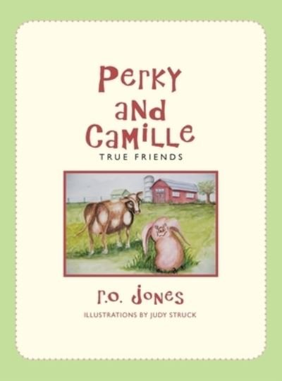 Cover for R O Jones · Perky and Camille (Innbunden bok) (2021)