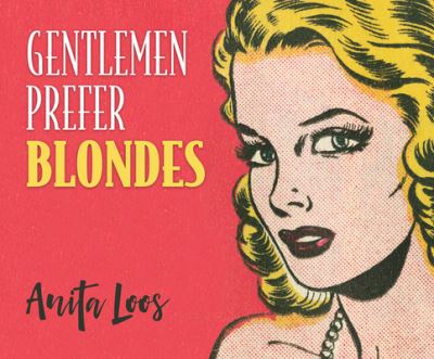 Cover for Anita Loos · Gentlemen Prefer Blondes (CD) (2021)