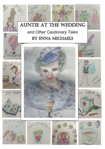 Cover for Enna Michaels · Auntie at the Wedding and Other Cautionary Tales. (Paperback Bog) (2021)