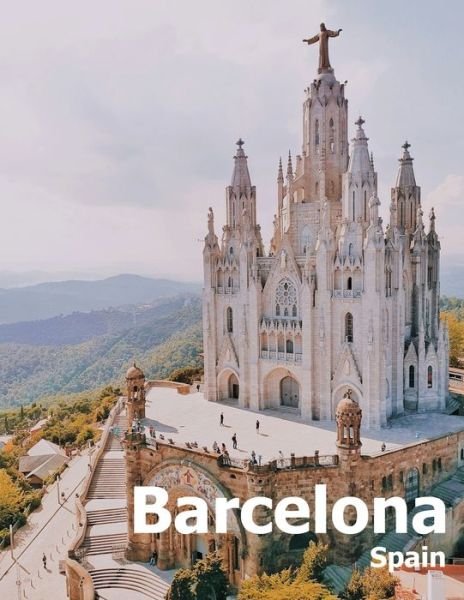 Barcelona Spain - Amelia Boman - Boeken - Independently Published - 9781675590171 - 14 december 2019