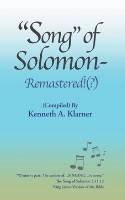 Cover for Kenneth a Klarner · Song of Solomon- Remastered (Hardcover Book) (2022)