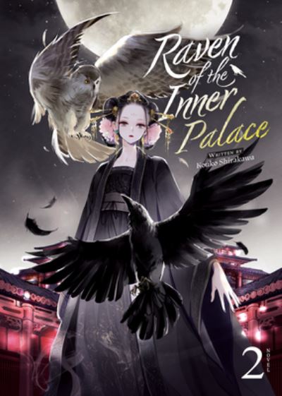 Cover for Kouko Shirakawa · Raven of the Inner Palace (Light Novel) Vol. 2 - Raven of the Inner Palace (Light Novel) (Paperback Book) (2023)