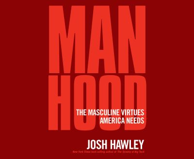 Manhood - Josh Hawley - Music - Impact Audio - 9781685924171 - May 16, 2023