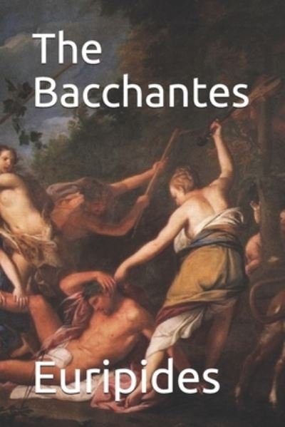 Cover for Euripides · The Bacchantes (Pocketbok) (2019)