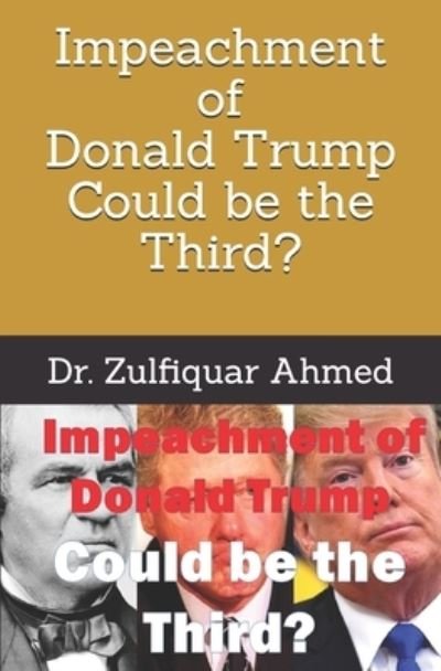 Cover for Zulfiquar Ahmed · Impeachment of Donald Trump (Taschenbuch) (2019)