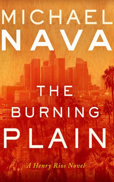 Cover for Michael Nava · The Burning Plain (CD) (2021)