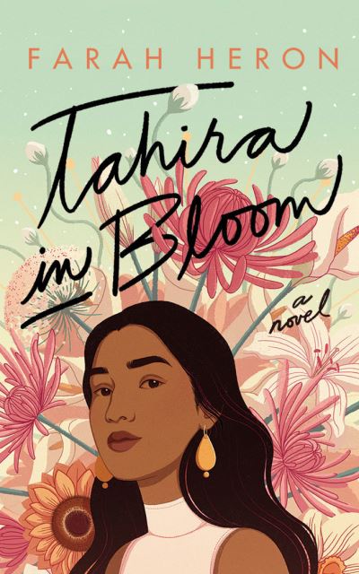 Cover for Farah Heron · Tahira in Bloom : A Novel (CD) (2021)