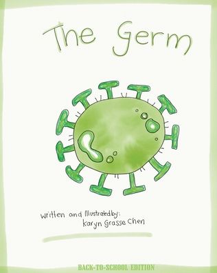 Cover for Karyn Grasse Chen · The Germ (Paperback Book) [Back-to-school edition] (2024)