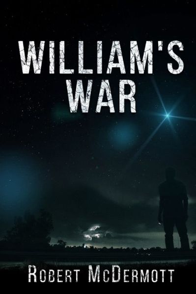 Cover for Robert McDermott · William's War (Taschenbuch) (2018)