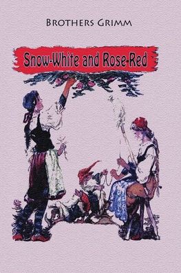 Cover for Brothers Grimm · Snow-White and Rose-Red (Paperback Book) (2018)