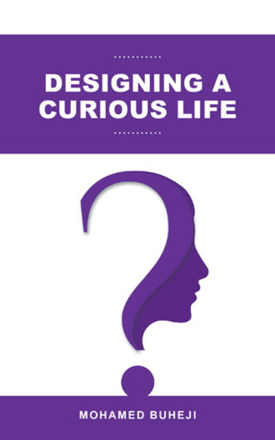 Cover for Mohamed Buheji · Designing a Curious Life (Paperback Book) (2019)