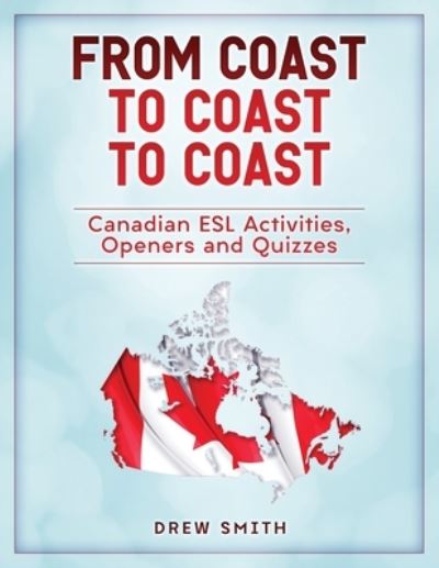 From Coast to Coast to Coast - Drew Smith - Bøker - Createspace Independent Publishing Platf - 9781729657171 - 17. november 2019