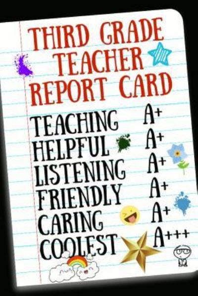 Cover for Teacherlove Press · Third Grade Teacher Report Card (Paperback Book) (2018)