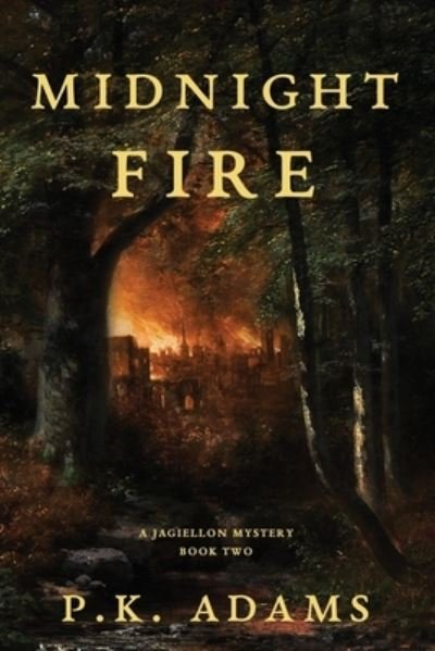 Cover for P K Adams · Midnight Fire (Pocketbok) (2020)
