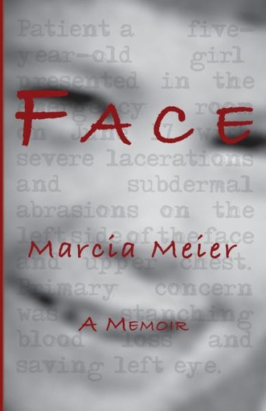 Cover for Marcia Meier · Face: A Memoir (Paperback Book) (2021)