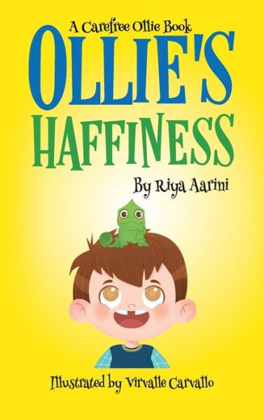 Ollie's Haffiness - Carefree Ollie - Riya Aarini - Bøger - Riya Aarini - 9781733166171 - 12. september 2020