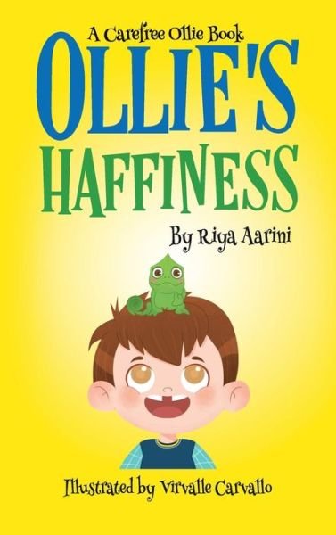 Cover for Riya Aarini · Ollie's Haffiness - Carefree Ollie (Hardcover Book) (2020)