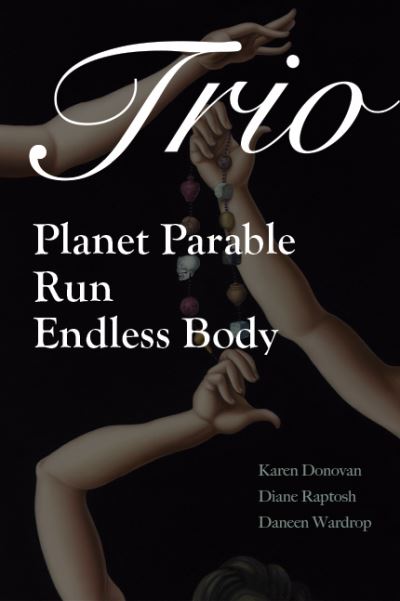 Cover for Karen Donovan · Trio : Planet Parable,&amp;nbsp; Run (Book) (2021)