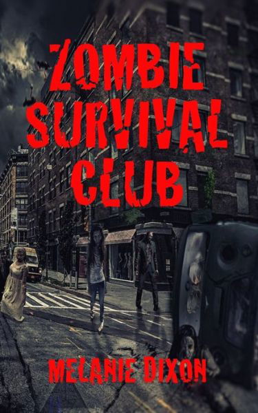 Cover for Melanie Dixon · Zombie Survival Club (Paperback Book) (2019)