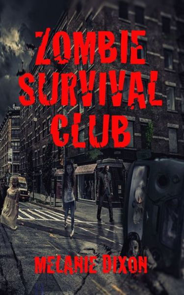 Cover for Melanie Dixon · Zombie Survival Club (Pocketbok) (2019)