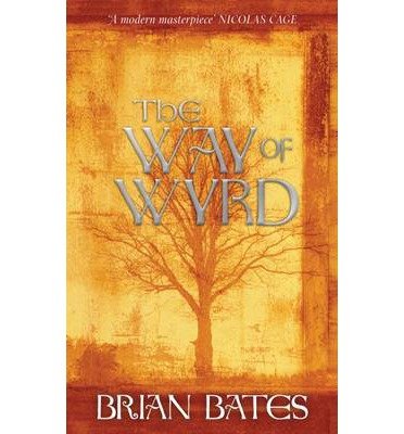 Cover for Brian Bates · The Way of Wyrd (Paperback Bog) (2013)
