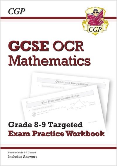 Cover for CGP Books · GCSE Maths OCR Grade 8-9 Targeted Exam Practice Workbook (includes Answers) - CGP OCR GCSE Maths (Paperback Book) (2022)