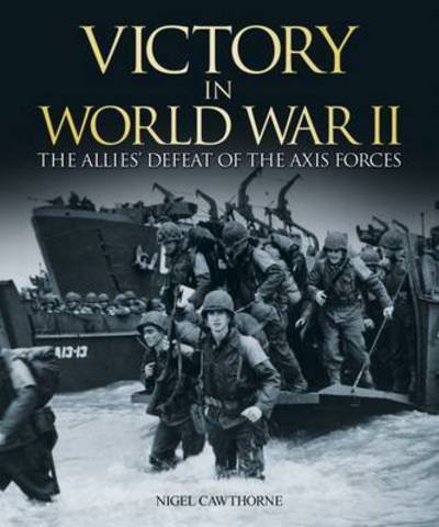Cover for Nigel Cawthorne · Victory In World War 2 (Bok) (2015)