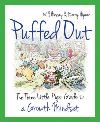 Cover for Will Hussey · Puffed Out: The Three Little Pigs' Guide to a Growth Mindset (Paperback Book) (2017)