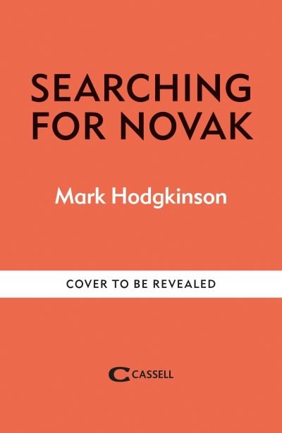 Cover for Mark Hodgkinson · Searching for Novak: Unveiling the man behind the enigma (Pocketbok) (2024)