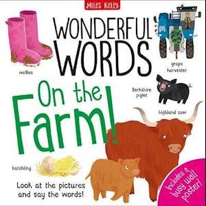 Wonderful Words: On the Farm! - Amy Johnson - Books - Miles Kelly Publishing Ltd - 9781789891171 - July 16, 2020