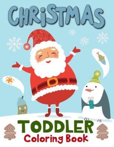 Cover for K Imagine Education · Christmas Toddler Coloring Book (Paperback Book) (2018)