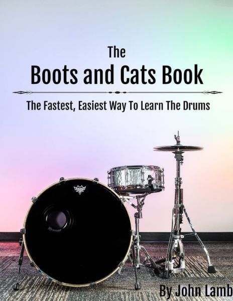 The Boots And Cats Book - John Lamb - Books - Independently Published - 9781794051171 - January 15, 2019