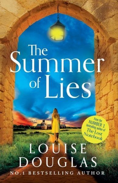 Cover for Louise Douglas · The Summer of Lies: The BRAND NEW novel from NUMBER ONE BESTSELLER Louise Douglas for 2024 (Paperback Book) (2024)
