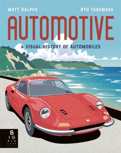 Cover for Matt Ralphs · Automotive: A Visual History of Automobiles - Locomotion (Hardcover Book) (2023)