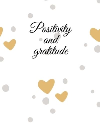 Cover for Cristie Jameslake · Positivity and gratitude (Pocketbok) (2021)