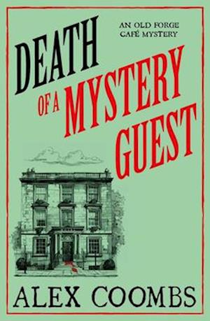 Cover for Alex Coombs · Death of a Mystery Guest - An Old Forge Cafe Mystery (Paperback Book) (2025)