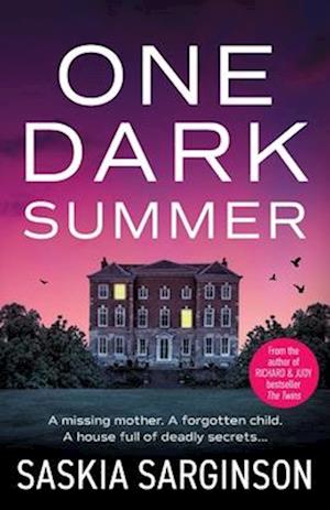 Cover for Saskia Sarginson · One Dark Summer: A BRAND NEW nailbitingly-twisty thriller from Saskia Sarginson for 2025 (Paperback Book) (2025)