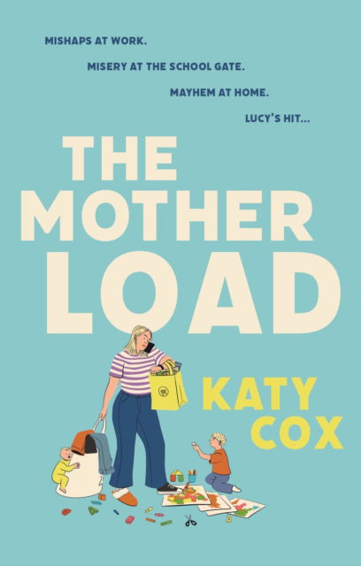 Cover for Katy Cox · The Mother Load (Innbunden bok) [Main edition] (2023)